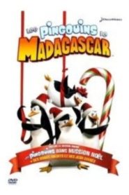 Les Pingouins de Madagascar dans  »Mission Noël »