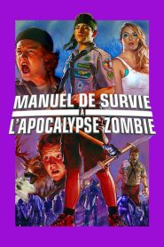 Manuel de survie à l’apocalypse zombie